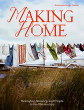 Load image into Gallery viewer, Making Home: Belonging, Memory, and Utopia in the 21st Century
 ร้านหนังสือและสิ่งของ เป็นร้านหนังสือภาษาอังกฤษหายาก และร้านกาแฟ หรือ บุ๊คคาเฟ่ ตั้งอยู่สุขุมวิท กรุงเทพ