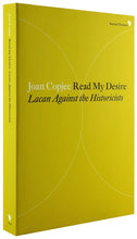 Load image into Gallery viewer, Read My Desire: Lacan Against the Historicists
ร้านหนังสือและสิ่งของ เป็นร้านหนังสือภาษาอังกฤษหายาก และร้านกาแฟ หรือ บุ๊คคาเฟ่ ตั้งอยู่สุขุมวิท กรุงเทพ