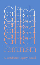 Load image into Gallery viewer, Glitch Feminism: A Manifesto
ร้านหนังสือและสิ่งของ เป็นร้านหนังสือภาษาอังกฤษหายาก และร้านกาแฟ หรือ บุ๊คคาเฟ่ ตั้งอยู่สุขุมวิท กรุงเทพ