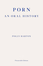 Load image into Gallery viewer, Porn: An Oral History
 ร้านหนังสือและสิ่งของ เป็นร้านหนังสือภาษาอังกฤษหายาก และร้านกาแฟ หรือ บุ๊คคาเฟ่ ตั้งอยู่สุขุมวิท กรุงเทพ