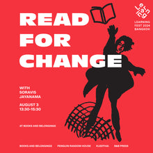Load image into Gallery viewer, Read for Change - Learning Fest Bangkok 2024
 ร้านหนังสือและสิ่งของ เป็นร้านหนังสือภาษาอังกฤษหายาก และร้านกาแฟ หรือ บุ๊คคาเฟ่ ตั้งอยู่สุขุมวิท กรุงเทพ