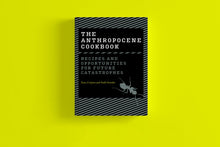 โหลดรูปภาพลงในเครื่องมือใช้ดูของ Gallery The Anthropocene Cookbook: Recipes and Opportunities for Future Catastrophes
ร้านหนังสือและสิ่งของ เป็นร้านหนังสือภาษาอังกฤษหายาก และร้านกาแฟ หรือ บุ๊คคาเฟ่ ตั้งอยู่สุขุมวิท กรุงเทพ