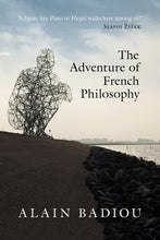 Load image into Gallery viewer, The Adventure of French Philosophy
 ร้านหนังสือและสิ่งของ เป็นร้านหนังสือภาษาอังกฤษหายาก และร้านกาแฟ หรือ บุ๊คคาเฟ่ ตั้งอยู่สุขุมวิท กรุงเทพ