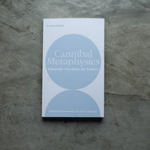 Load image into Gallery viewer, Cannibal Metaphysics | Viveiros de Castro
 ร้านหนังสือและสิ่งของ เป็นร้านหนังสือภาษาอังกฤษหายาก และร้านกาแฟ หรือ บุ๊คคาเฟ่ ตั้งอยู่สุขุมวิท กรุงเทพ