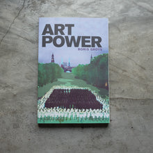 Load image into Gallery viewer, Art Power | Boris Groys
 ร้านหนังสือและสิ่งของ เป็นร้านหนังสือภาษาอังกฤษหายาก และร้านกาแฟ หรือ บุ๊คคาเฟ่ ตั้งอยู่สุขุมวิท กรุงเทพ