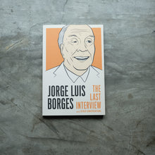 Load image into Gallery viewer, Jorge Luis Borges: The Last Interview: and Other Conversations | Jorge Luis Borges
ร้านหนังสือและสิ่งของ เป็นร้านหนังสือภาษาอังกฤษหายาก และร้านกาแฟ หรือ บุ๊คคาเฟ่ ตั้งอยู่สุขุมวิท กรุงเทพ