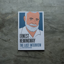 Load image into Gallery viewer, Ernest Hemingway: The Last Interview: and Other Conversations | Ernest Hemingway
ร้านหนังสือและสิ่งของ เป็นร้านหนังสือภาษาอังกฤษหายาก และร้านกาแฟ หรือ บุ๊คคาเฟ่ ตั้งอยู่สุขุมวิท กรุงเทพ