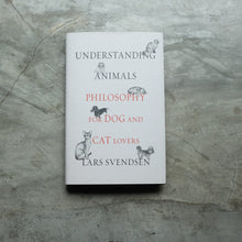 Load image into Gallery viewer, Understanding Animals | Lars Svendson
ร้านหนังสือและสิ่งของ เป็นร้านหนังสือภาษาอังกฤษหายาก และร้านกาแฟ หรือ บุ๊คคาเฟ่ ตั้งอยู่สุขุมวิท กรุงเทพ