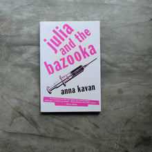 Load image into Gallery viewer, Julia and the Bazooka | Anna Kavan
 ร้านหนังสือและสิ่งของ เป็นร้านหนังสือภาษาอังกฤษหายาก และร้านกาแฟ หรือ บุ๊คคาเฟ่ ตั้งอยู่สุขุมวิท กรุงเทพ
