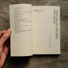 Load image into Gallery viewer, Topology of Violence | Byung-Chal Han
 ร้านหนังสือและสิ่งของ เป็นร้านหนังสือภาษาอังกฤษหายาก และร้านกาแฟ หรือ บุ๊คคาเฟ่ ตั้งอยู่สุขุมวิท กรุงเทพ
