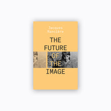 โหลดรูปภาพลงในเครื่องมือใช้ดูของ Gallery The Future of the Image | Jacques Rancière
ร้านหนังสือและสิ่งของ เป็นร้านหนังสือภาษาอังกฤษหายาก และร้านกาแฟ หรือ บุ๊คคาเฟ่ ตั้งอยู่สุขุมวิท กรุงเทพ