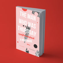 Load image into Gallery viewer, The Man Who Was Thursday : A Nightmare บุรุษผู้เป็นวันพฤหัสบดี
 ร้านหนังสือและสิ่งของ เป็นร้านหนังสือภาษาอังกฤษหายาก และร้านกาแฟ หรือ บุ๊คคาเฟ่ ตั้งอยู่สุขุมวิท กรุงเทพ