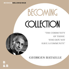Load image into Gallery viewer, Becoming Collection: Bataille T-Shirt
 ร้านหนังสือและสิ่งของ เป็นร้านหนังสือภาษาอังกฤษหายาก และร้านกาแฟ หรือ บุ๊คคาเฟ่ ตั้งอยู่สุขุมวิท กรุงเทพ