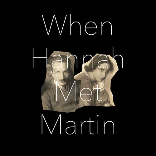 When Hannah Met Martin