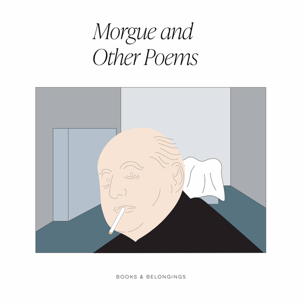 Morgue and Other Poems