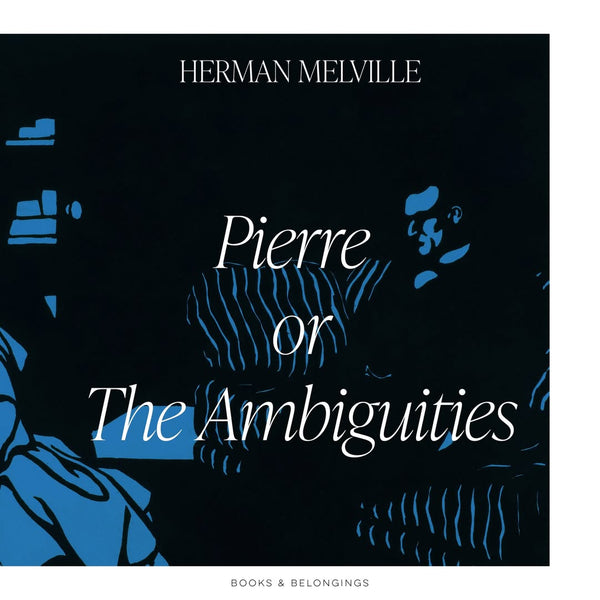 Pierre or The Ambiguities