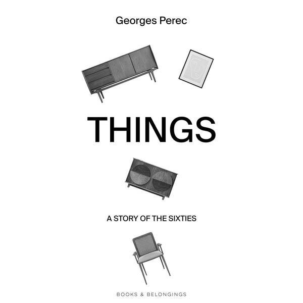THINGS: A STORY OF THE SIXTIES