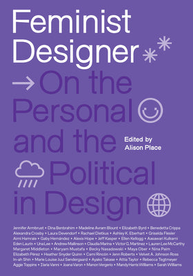 Feminist Designer: On the Personal and the Political in Design (Hardback) ร้านหนังสือและสิ่งของ เป็นร้านหนังสือภาษาอังกฤษหายาก และร้านกาแฟ หรือ บุ๊คคาเฟ่ ตั้งอยู่สุขุมวิท กรุงเทพ