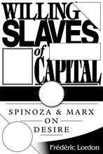 โหลดรูปภาพลงในเครื่องมือใช้ดูของ Gallery Willing Slaves of Capital: Spinoza and Marx on Desire
 ร้านหนังสือและสิ่งของ เป็นร้านหนังสือภาษาอังกฤษหายาก และร้านกาแฟ หรือ บุ๊คคาเฟ่ ตั้งอยู่สุขุมวิท กรุงเทพ