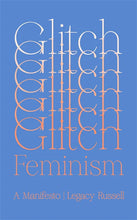 Load image into Gallery viewer, Glitch Feminism: A Manifesto
 ร้านหนังสือและสิ่งของ เป็นร้านหนังสือภาษาอังกฤษหายาก และร้านกาแฟ หรือ บุ๊คคาเฟ่ ตั้งอยู่สุขุมวิท กรุงเทพ