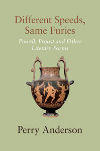 Different Speeds, Same Furies: Powell, Proust and other Literary Forms