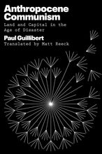Load image into Gallery viewer, Anthropocene Communism: Land and Capital in the Age of Disaster| Hardback
 ร้านหนังสือและสิ่งของ เป็นร้านหนังสือภาษาอังกฤษหายาก และร้านกาแฟ หรือ บุ๊คคาเฟ่ ตั้งอยู่สุขุมวิท กรุงเทพ