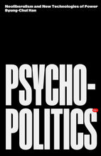 Load image into Gallery viewer, Psychopolitics: Neoliberalism and New Technologies of Power | 2025 edition
 ร้านหนังสือและสิ่งของ เป็นร้านหนังสือภาษาอังกฤษหายาก และร้านกาแฟ หรือ บุ๊คคาเฟ่ ตั้งอยู่สุขุมวิท กรุงเทพ