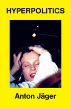 Load image into Gallery viewer, Hyperpolitics: Extreme Politicization without Political Consequences
 ร้านหนังสือและสิ่งของ เป็นร้านหนังสือภาษาอังกฤษหายาก และร้านกาแฟ หรือ บุ๊คคาเฟ่ ตั้งอยู่สุขุมวิท กรุงเทพ