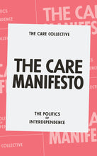Load image into Gallery viewer, The Care Manifesto: The Politics of Interdependence
 ร้านหนังสือและสิ่งของ เป็นร้านหนังสือภาษาอังกฤษหายาก และร้านกาแฟ หรือ บุ๊คคาเฟ่ ตั้งอยู่สุขุมวิท กรุงเทพ