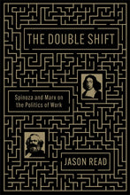 Load image into Gallery viewer, The Double Shift: Spinoza and Marx on the Politics of Work
 ร้านหนังสือและสิ่งของ เป็นร้านหนังสือภาษาอังกฤษหายาก และร้านกาแฟ หรือ บุ๊คคาเฟ่ ตั้งอยู่สุขุมวิท กรุงเทพ