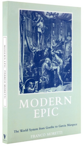 Modern Epic: The World System from Goethe to García Márquez