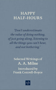 Happy Half-Hours: Selected Writings