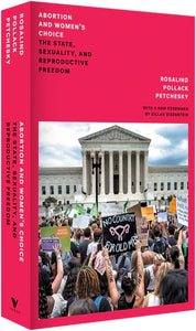 Abortion and Women's Choice: The State, Sexuality and Reproductive Freedom