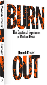 Burnout: The Emotional Experience of Political Defeat