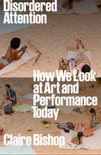 โหลดรูปภาพลงในเครื่องมือใช้ดูของ Gallery Disordered Attention: How We Look at Art and Performance Today | Hardback
 ร้านหนังสือและสิ่งของ เป็นร้านหนังสือภาษาอังกฤษหายาก และร้านกาแฟ หรือ บุ๊คคาเฟ่ ตั้งอยู่สุขุมวิท กรุงเทพ