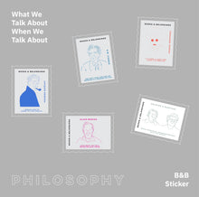 Load image into Gallery viewer, What We Talk About, When We Talk About Philosophy - Sticker Set
 ร้านหนังสือและสิ่งของ เป็นร้านหนังสือภาษาอังกฤษหายาก และร้านกาแฟ หรือ บุ๊คคาเฟ่ ตั้งอยู่สุขุมวิท กรุงเทพ
