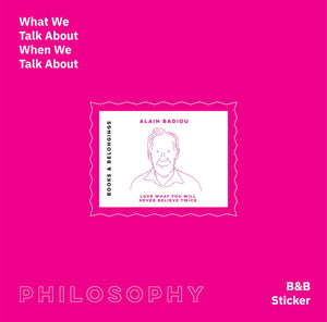 What We Talk About, When We Talk About Philosophy - Sticker Set