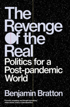 Load image into Gallery viewer, The Revenge of the Real: Politics for a Post-Pandemic World
 ร้านหนังสือและสิ่งของ เป็นร้านหนังสือภาษาอังกฤษหายาก และร้านกาแฟ หรือ บุ๊คคาเฟ่ ตั้งอยู่สุขุมวิท กรุงเทพ