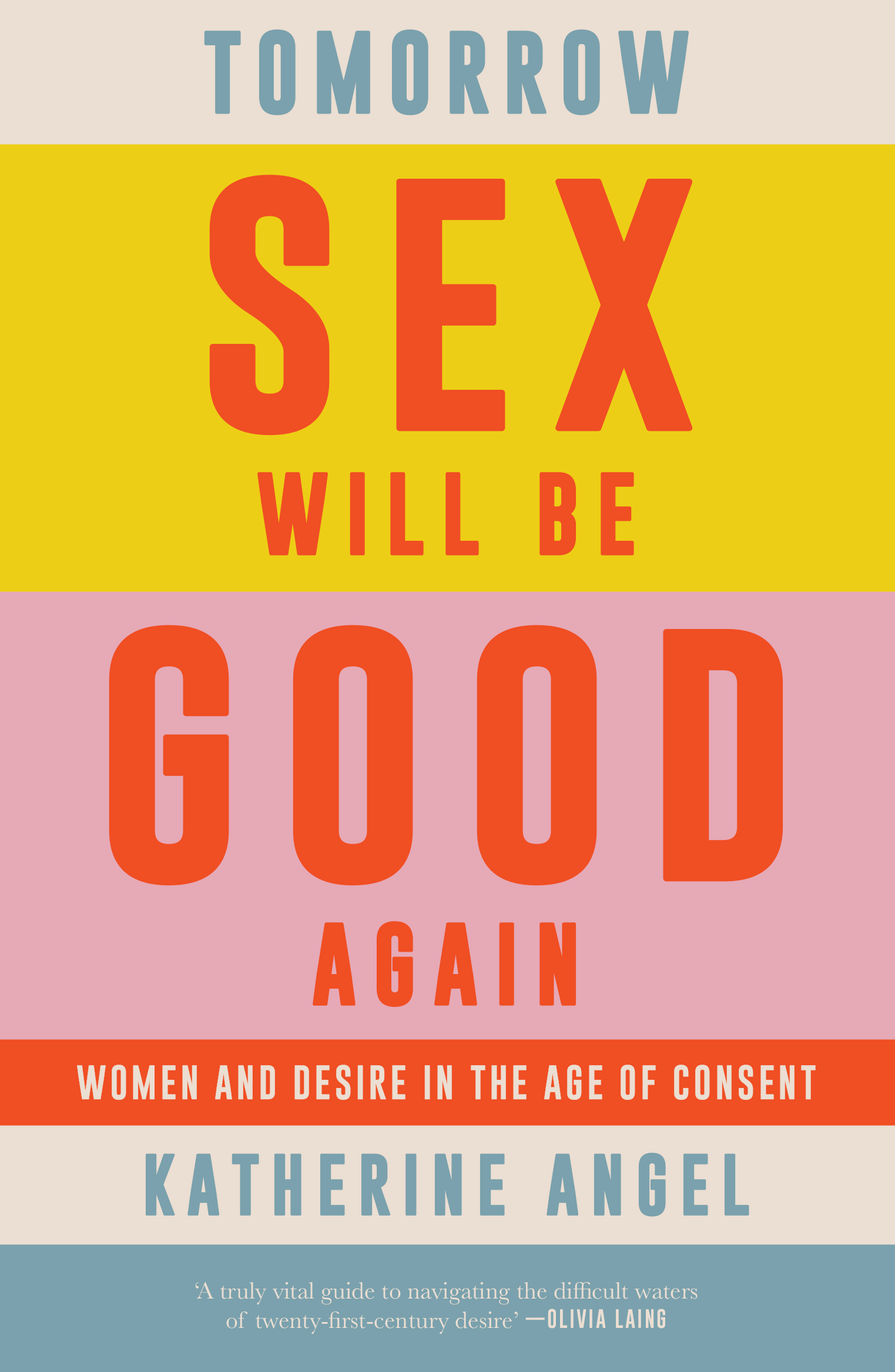 Tomorrow Sex Will Be Good Again : Women and Desire in the Age of Conse –  Books & Belongings