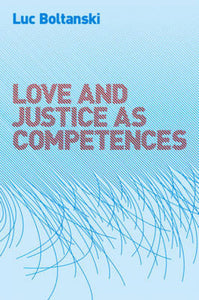 Love and Justice as Competences