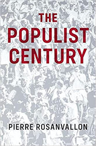 The Populist Century: History, Theory, Critique