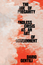 Load image into Gallery viewer, The Age of Precarity : Endless Crisis as an Art of Government
 ร้านหนังสือและสิ่งของ เป็นร้านหนังสือภาษาอังกฤษหายาก และร้านกาแฟ หรือ บุ๊คคาเฟ่ ตั้งอยู่สุขุมวิท กรุงเทพ