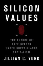 Load image into Gallery viewer, Silicon Values : The Future of Free Speech Under Surveillance Capitalism
 ร้านหนังสือและสิ่งของ เป็นร้านหนังสือภาษาอังกฤษหายาก และร้านกาแฟ หรือ บุ๊คคาเฟ่ ตั้งอยู่สุขุมวิท กรุงเทพ