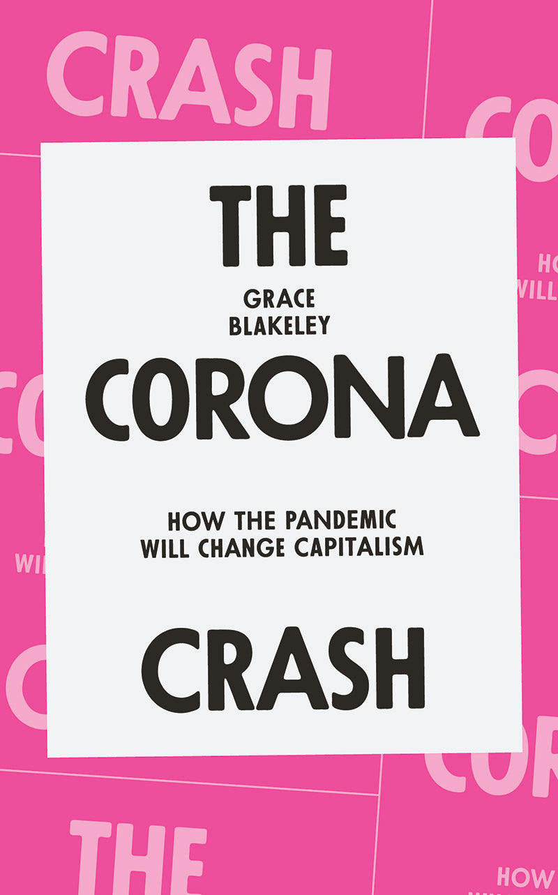 The Corona Crash : How the Pandemic Will Change Capitalism ร้านหนังสือและสิ่งของ เป็นร้านหนังสือภาษาอังกฤษหายาก และร้านกาแฟ หรือ บุ๊คคาเฟ่ ตั้งอยู่สุขุมวิท กรุงเทพ