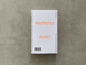 Aesthetics Aside: Observations on Design in the Everyday