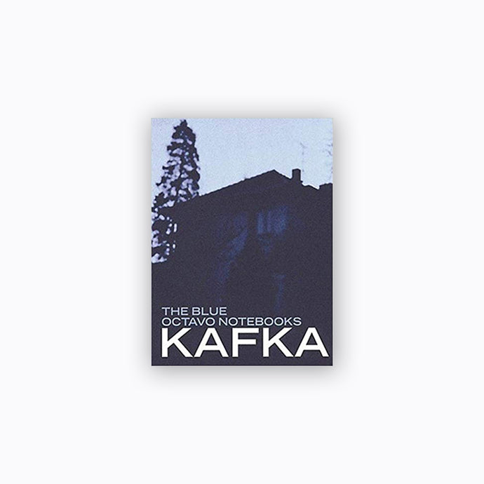 Blue Octavo Notebooks | Franz Kafka
