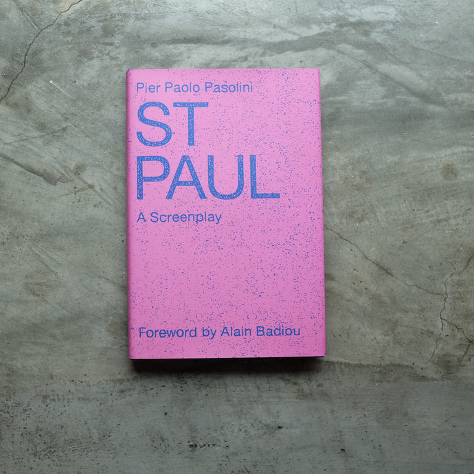 ST. PAUL: A Screen Play | Pier Paolo Pasolini