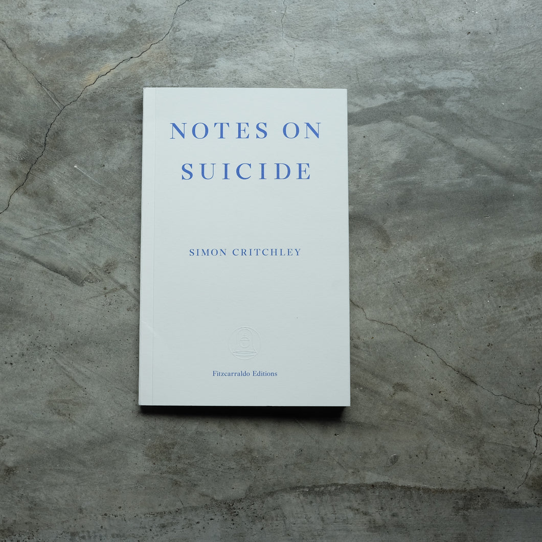 Notes on Suicide | Simon Critchley ร้านหนังสือและสิ่งของ เป็นร้านหนังสือภาษาอังกฤษหายาก และร้านกาแฟ หรือ บุ๊คคาเฟ่ ตั้งอยู่สุขุมวิท กรุงเทพ