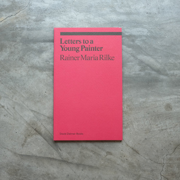 Letters to a Young Painter | Rainer Maria Rilke