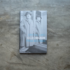 Gilles Deleuze: Critical Lives | Frida Beckmann